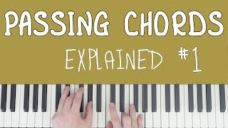 Passing Chords Explained 1 [upl. by Ailil]