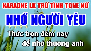 Liên Khúc Karaoke Nhớ Người Yêu Tone Nữ Nhạc Sống Bolero Trữ Tình  Karaoke Lan Nguyễn [upl. by Eednam964]