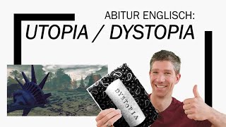 Utopia Dystopia  an overview  Englisch Abitur Oberstufe  Abiturthemen [upl. by Winonah]