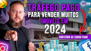 Tráfego pago para corretores atualizado 2024 [upl. by Erodoeht]