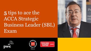 5 Tips to ace the ACCA Strategic Business Leader SBL exam [upl. by Alcina]