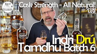 Indri Drú and Tamdhu Batch 6 Cask Strength Single Malt [upl. by Richie]