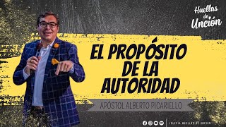 EL PROPÓSITO DE LA AUTORIDAD  APÓSTOL ALBERTO PICARIELLO [upl. by Senzer]