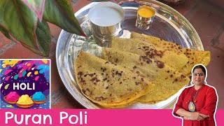 Perfect Puran Poli for Holi  Step by Step Recipe for Authentic Puran Poli  Tips [upl. by Candice]