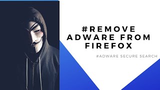 How to Remove Adware Secure Search from Mozilla Firefox [upl. by Ajnos]