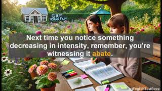 GRE Vocabulary Lesson Understanding the Verb Abate for Your GRE Vocabulary [upl. by Ylime]