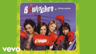 BWitched  Rollercoaster Official Audio [upl. by Adnalay808]