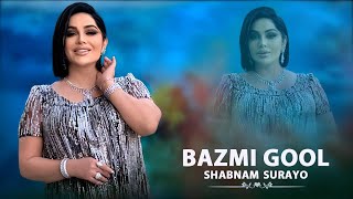 Shabnam Surayo  Bazmi Gool New Music 2024 [upl. by Alad499]