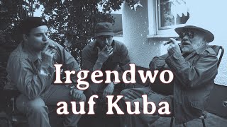 Irgendwo auf Kuba [upl. by Carol-Jean157]