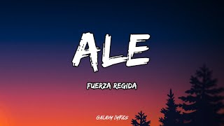 Fuerza Regida  Ale LETRA🎵 [upl. by Aivataj]