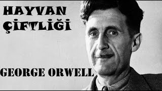 Hayvan Çiftliği  George Orwell  sesli kitap   tek parça  Ömer DEMİREL [upl. by Eugenio]