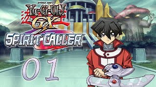 YuGiOh GX Spirit Caller Part 1 A Lucky Start [upl. by Junna]