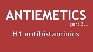 Antiemetics Part 3 Pharmacology of H1 antihistaminics  Dr Shikha Parmar [upl. by Guthry124]