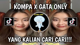 KOMPA X GATA ONLY‼️ VIRAL TIKTOK TERBARU 2024 [upl. by Handbook714]