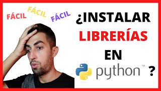 Como INSTALAR LIBRERIAS en PYTHON MUY FACIL 😍 [upl. by Anirehs]