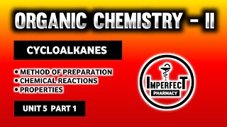 Cycloalkanes  Method Of Preparation  Chemical Reactions  Organic Chemistry  B Pharma 3rd Sem [upl. by Stoffel]