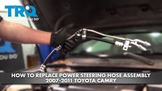 How to Replace Power Steering Hose Assembly 20072011 Toyota Camry [upl. by Mordecai817]