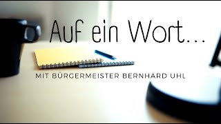 Auf ein Wort mit Bürgermeister Bernhard Uhl  02122024 [upl. by Minsat]