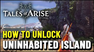 Tales of Arise How to unlock UNINHABITED ISLAND Secret Area  Hidden Sub Quest quotBeyond the gravequot [upl. by Okiman]