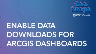 Enable Data Download for ArcGIS Dashboards [upl. by Selma]