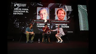 Ideas para hackear el Estado con Santiago Aranguren y Ximena de Tezanos Pinto y Darío Nieto [upl. by Ayrotal623]