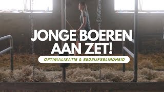 Jonge boeren aan zet Afl 7 Wat is je doel en hoe houd jij jezelf scherp [upl. by Ahiel]