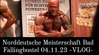 NORDDEUTSCHE MEISTERSCHAFT BAD FALLINGBOSTEL BODY MASTERS OVER 40  VLOG [upl. by Feldstein]