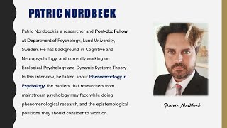 Phenomenology and Psychology  A Talk with Dr Patric Nordbeck [upl. by Woothen926]