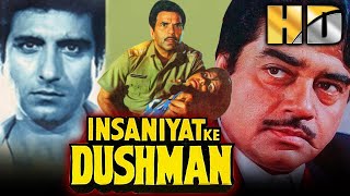 Insaniyat Ke Dushman HD Bollywood Superhit Action Movie Dharmendra Shatrughan Sinha Raj Babbar [upl. by Ainessey]