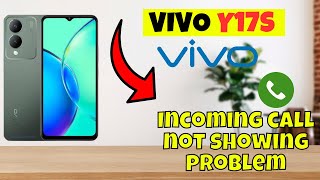 Incoming call not showing problem vivo Y17s  Incoming call not working properly [upl. by Kroy]