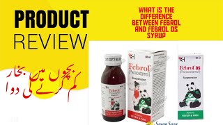 Complete review of febrol and febrol ds syrup what is the difference between febrol and febrol ds [upl. by Enytnoel]