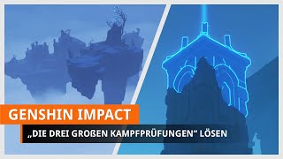 Genshin Impact Die drei großen Kampfprüfungen geheime Inseln freischalten [upl. by Elwina]