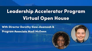 Leadership Accelerator Program Virtual Open House [upl. by Assek9]