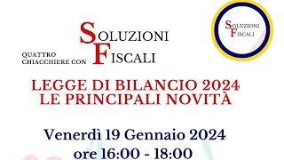 Webinar SF  Legge di Bilancio 2024 [upl. by Ayahsey]