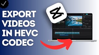 How to export videos in HEVC codec in CapCut [upl. by Tatiania]