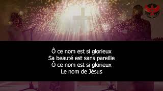 Ce Nom si merveilleux  Hillsong France LYRICS [upl. by Omsare492]