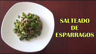 Cómo Hacer Salteado de Espárragos  Receta Vegana [upl. by Franza648]