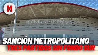 Tres partidos de sanción para el fondo sur del Metropolitano I MARCA [upl. by Yeruoc105]