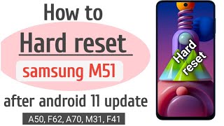 How to hard reset samsung M51 after android 11update  hindi [upl. by Behl]