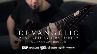 DEVANGELIC  quotPlagued By Obscurityquot Guitar Playthrough  ESP Custom M1 Phlegethon [upl. by Elicec]