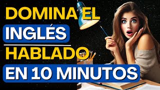 ⚠️Clase de inglés escucha 10 minutos al día y entenderás inglés  Curso de inglés 6 [upl. by Sancho]