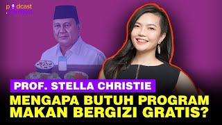 Sosok Profesor Stella Christie di Balik Makanan Bergizi Gratis ala PrabowoGibran  PODCAST MERDEKA [upl. by Aicela]