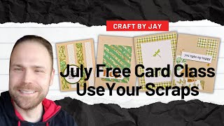 July 2024 Free Cardmaking Class [upl. by Ydnyc591]