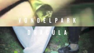 Vondelpark  Dracula Happa remix [upl. by Siana]