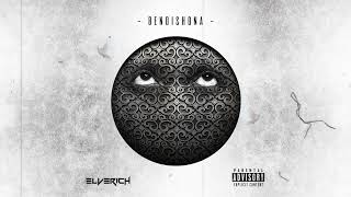 Elverich  Bendishona Prod Taken Official Audio [upl. by Felicia]