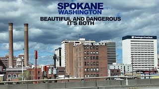 SPOKANE Beautiful amp DangerousIts Both [upl. by Enaujed]