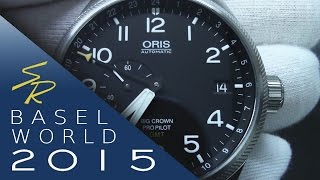 Oris Big Crown ProPilot GMT Small Second 45mm Baselworld 2015 [upl. by Suirtemed696]