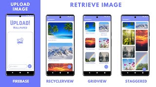 Upload Retrieve Image from Firebase amp Display in RecyclerView GridView Staggered  Android Studio [upl. by Rdnaskela]