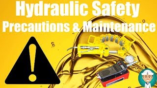 Hydraulic Safety Precautions and Hydraulic System Maintenance [upl. by Amandy]