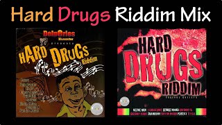 Hard Drugs Riddim Mix 2005 [upl. by Denis607]